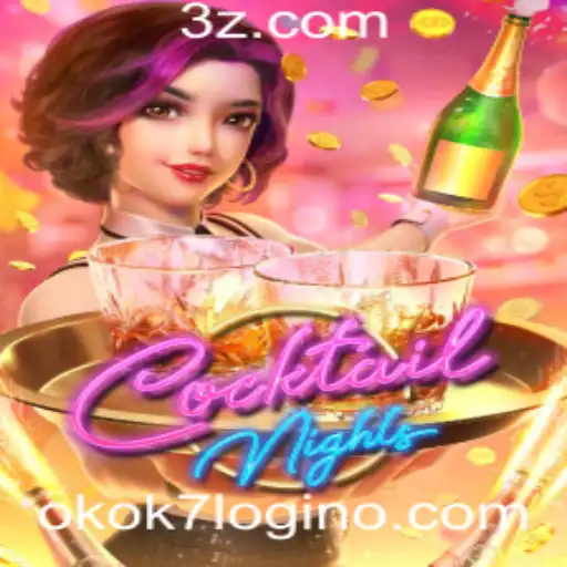 CocktailNights: Descubra a Emoção do Jogo com a Plataforma okok7 login